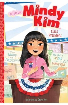 Coperta cărții 'Mindy Kim, Class President, Volume 4 - Lyla Lee'