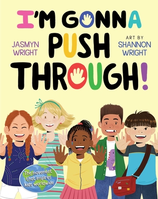 I'm Gonna Push Through! - Jasmyn Wright