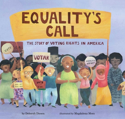 Equality's Call: The Story of Voting Rights in America - Deborah Diesen