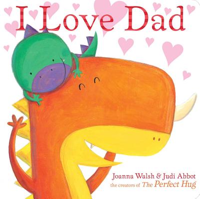 I Love Dad - Joanna Walsh
