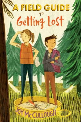 A Field Guide to Getting Lost - Joy Mccullough