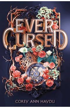 Coperta cărții 'Ever Cursed - Corey Ann Haydu'