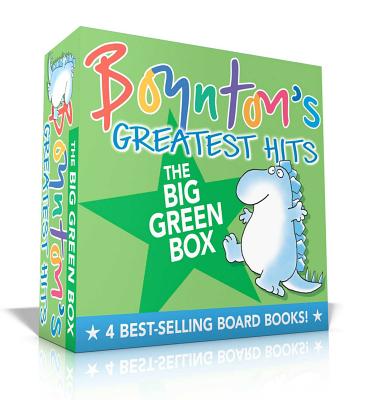 Boynton's Greatest Hits the Big Green Box: Happy Hippo, Angry Duck; But Not the Armadillo; Dinosaur Dance!; Are You a Cow? - Sandra Boynton