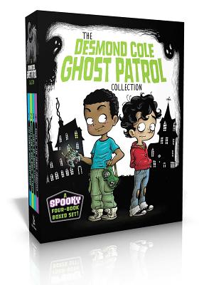 The Desmond Cole Ghost Patrol Collection: The Haunted House Next Door; Ghosts Don't Ride Bikes, Do They?; Surf's Up, Creepy Stuff!; Night of the Zombi - Andres Miedoso