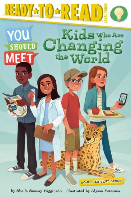 Kids Who Are Changing the World - Sheila Sweeny Higginson