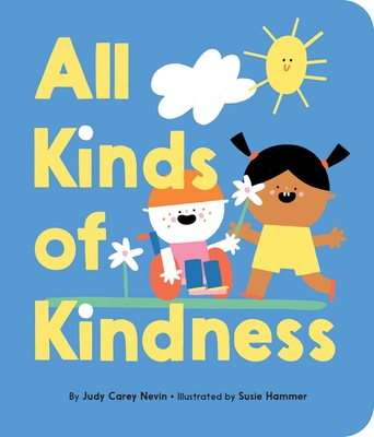 All Kinds of Kindness - Judy Carey Nevin