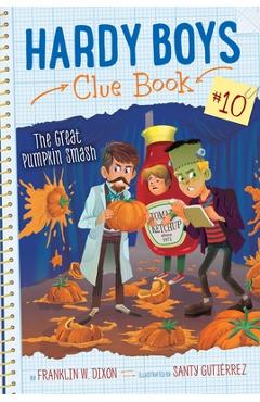 Coperta cărții 'The Great Pumpkin Smash, Volume 10 - Franklin W. Dixon'