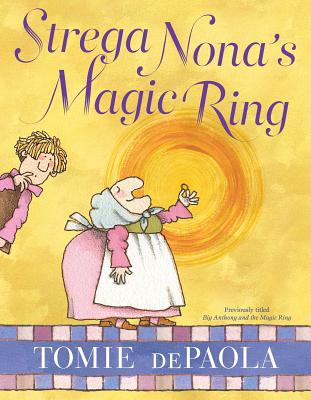 Strega Nona's Magic Ring - Tomie Depaola