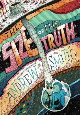 The Size of the Truth - Andrew Smith