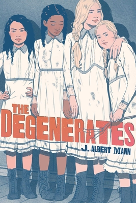 The Degenerates - J. Albert Mann