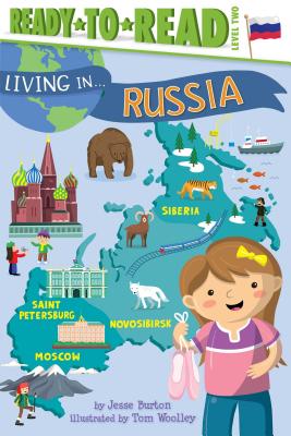 Living in . . . Russia - Jesse Burton