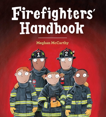 Firefighters' Handbook - Meghan Mccarthy