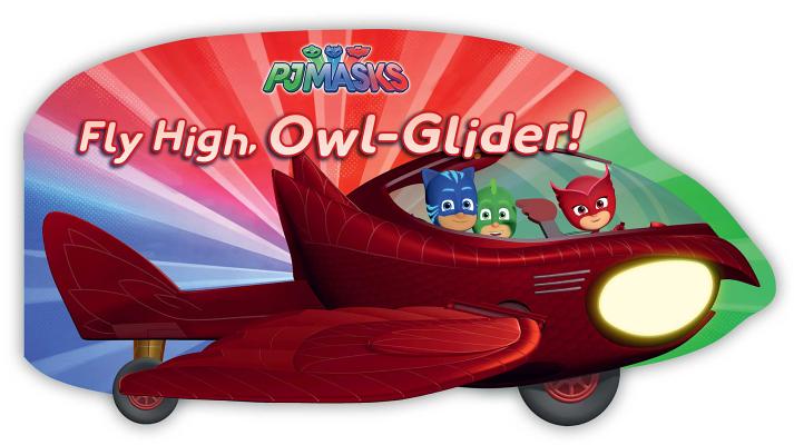 Fly High, Owl-Glider! - A. E. Dingee
