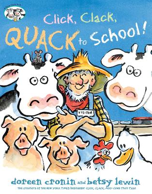 Click, Clack, Quack to School! - Doreen Cronin