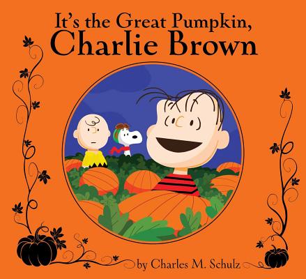 It's the Great Pumpkin, Charlie Brown - Charles M. Schulz