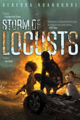 Storm of Locusts, Volume 2 - Rebecca Roanhorse