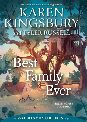 Best Family Ever - Karen Kingsbury