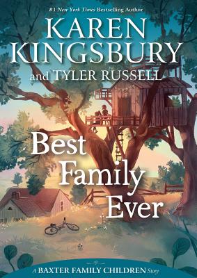 Best Family Ever - Karen Kingsbury