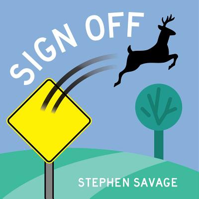 Sign Off - Stephen Savage