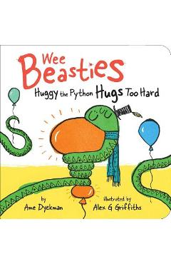 Poza produsului Huggy the Python Hugs Too Hard - Ame Dyckman