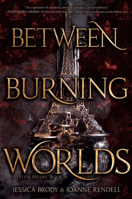 Between Burning Worlds, Volume 2 - Jessica Brody