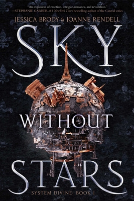 Sky Without Stars, Volume 1 - Jessica Brody