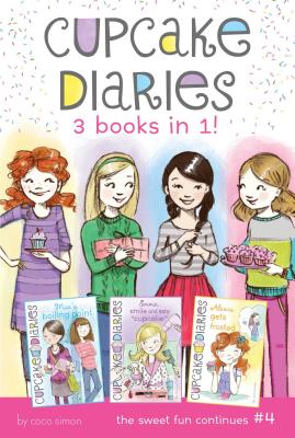 Cupcake Diaries 3 Books in 1! #4: Mia's Boiling Point; Emma, Smile and Say Cupcake!; Alexis Gets Frosted - Coco Simon