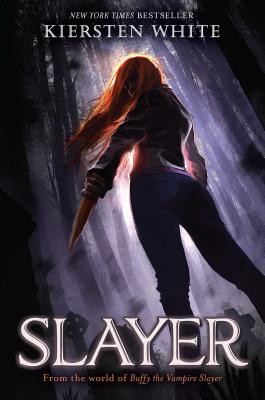 Slayer, Volume 1 - Kiersten White