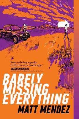 Barely Missing Everything - Matt Mendez