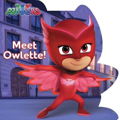 Meet Owlette! - R. J. Cregg