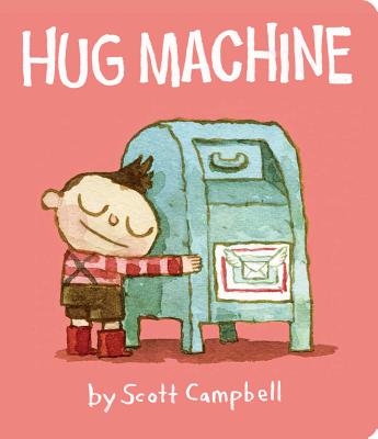 Hug Machine - Scott Campbell