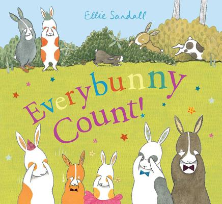 Everybunny Count! - Ellie Sandall