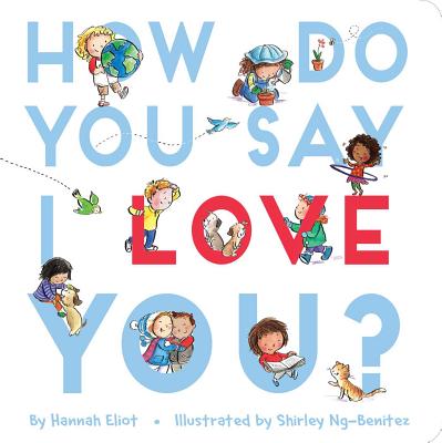 How Do You Say I Love You? - Hannah Eliot