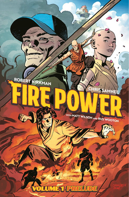 Fire Power by Kirkman & Samnee Volume 1: Prelude - Robert Kirkman
