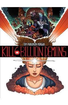 Poza produsului Kill 6 Billion Demons, Book 1 - Tom Parkinson-morgan