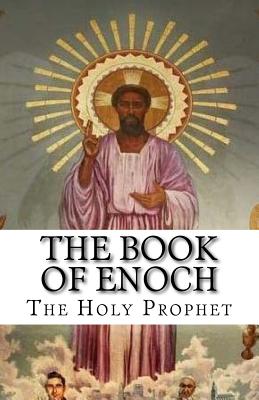 The Book of Enoch: The Holy Prophet - Prophet Enoch