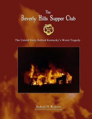'The Beverly Hills Supper Club: The Untold Story of Ky's Worst Tragedy - David Brock