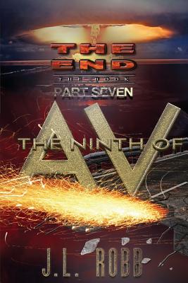 The End: The Book: Part Seven: The Ninth of AV - Jl Robb
