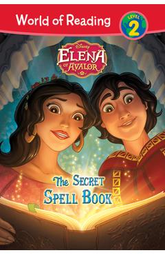 Coperta cărții 'Elena of Avalor: The Secret Spell Book - Tom Rogers'