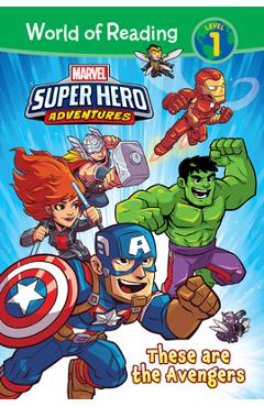 Coperta cărții 'Marvel Super Hero Adventures: These Are the Avengers - Alexandra West'