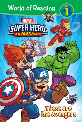 Coperta cărții 'Marvel Super Hero Adventures: These Are the Avengers - Alexandra West'