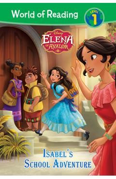 Coperta cărții 'Elena of Avalor: Isabel's School Adventure - Sara Miller'