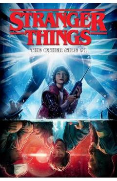 Poza produsului Stranger Things: The Other Side #1 - Jody Houser