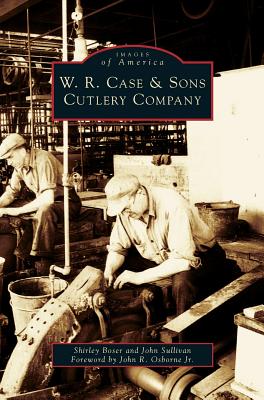 W.R. Case & Sons Cutlery Company - Shirley Boser