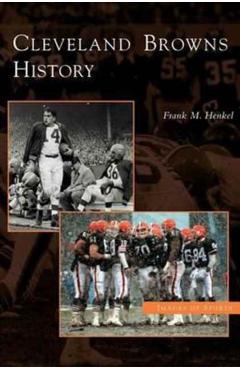 Cleveland Browns History - Frank M. Henkel