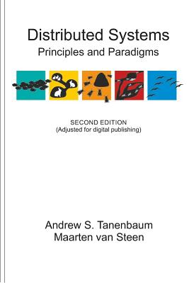 Distributed Systems: Principles and Paradigms - Maarten Van Steen