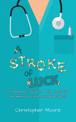 A Stroke of Luck - Christopher Moore