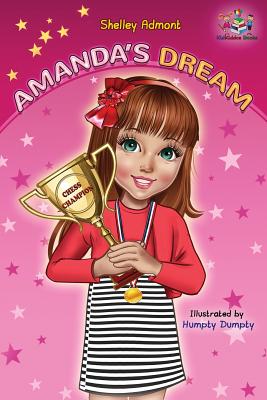 Amanda's Dream: Winning and Success Skills Children's Books Collection - Shelley Admont