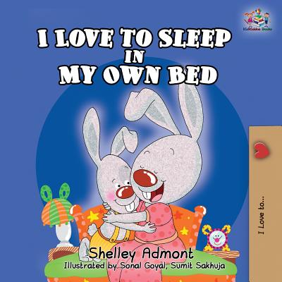 I Love to Sleep in My Own Bed - Shelley Admont
