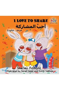 Coperta cărții 'I Love to Share: English Arabic Bilingual Book - Shelley Admont'